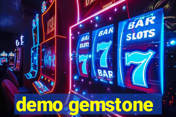 demo gemstone